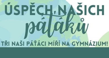 Úspěch žáků ZŠ Svět: Tři páťáci přijati na osmiletá gymnázia