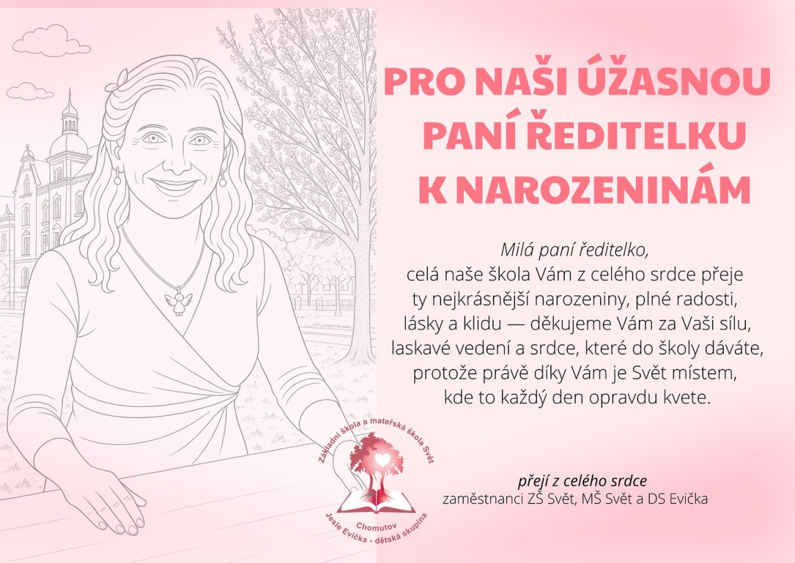 Oslava narozenin naší paní ředitelky: Poděkování ženě, která je srdcem Školy Svět