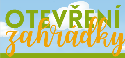 Otevření zahrádky