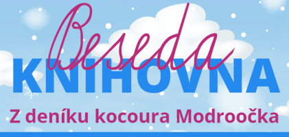 Beseda knihovna: z&nbsp;deníku kocoura Modroočka